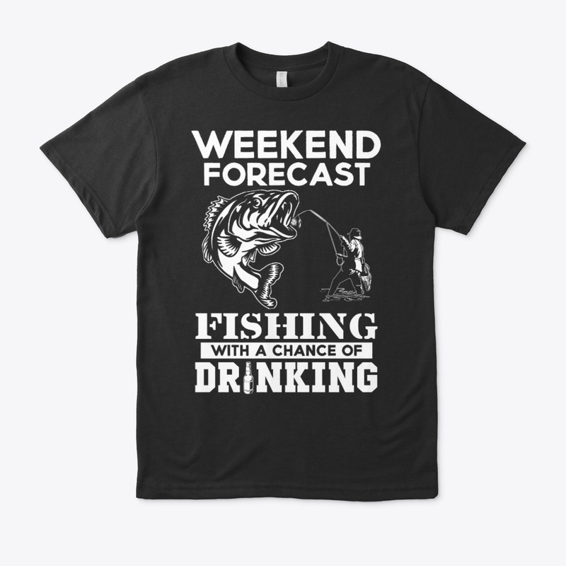 WEEKEND FORECAST - FISHING