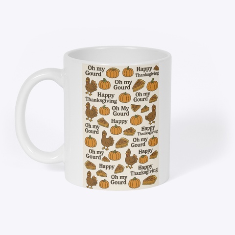 Thanksgiving Mug  White Camiseta Front