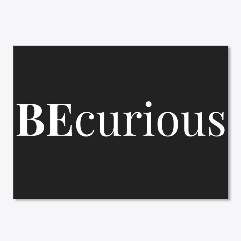 BEcurious Community Wear and Gear