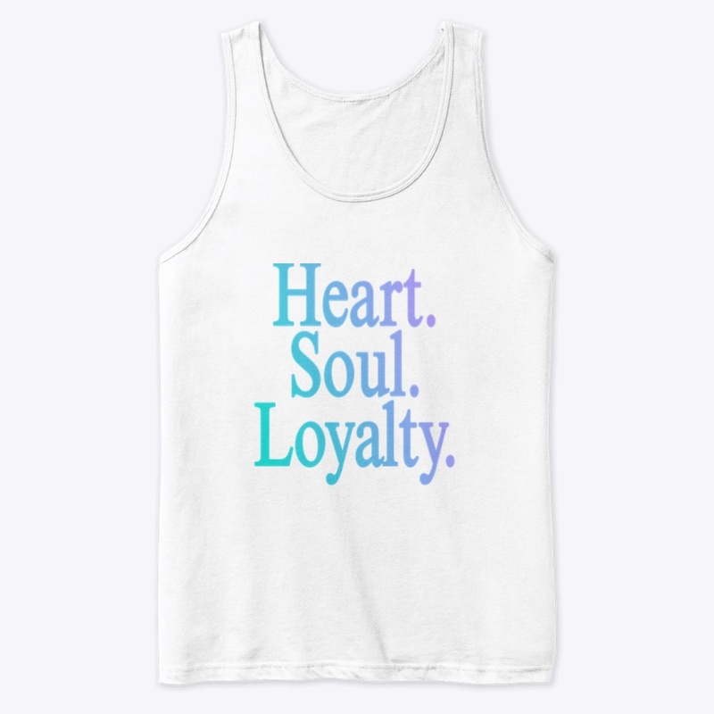 HEART SOUL LOYALTY shirt