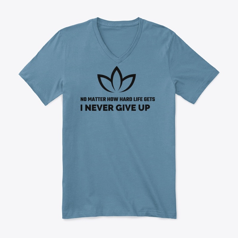 Topifymerch " Never give up!!!"