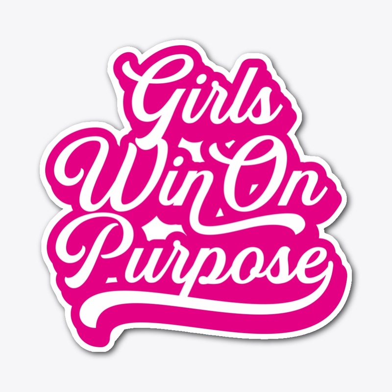 GWOP (GIRLS WIN ON PURPOSE) sticker