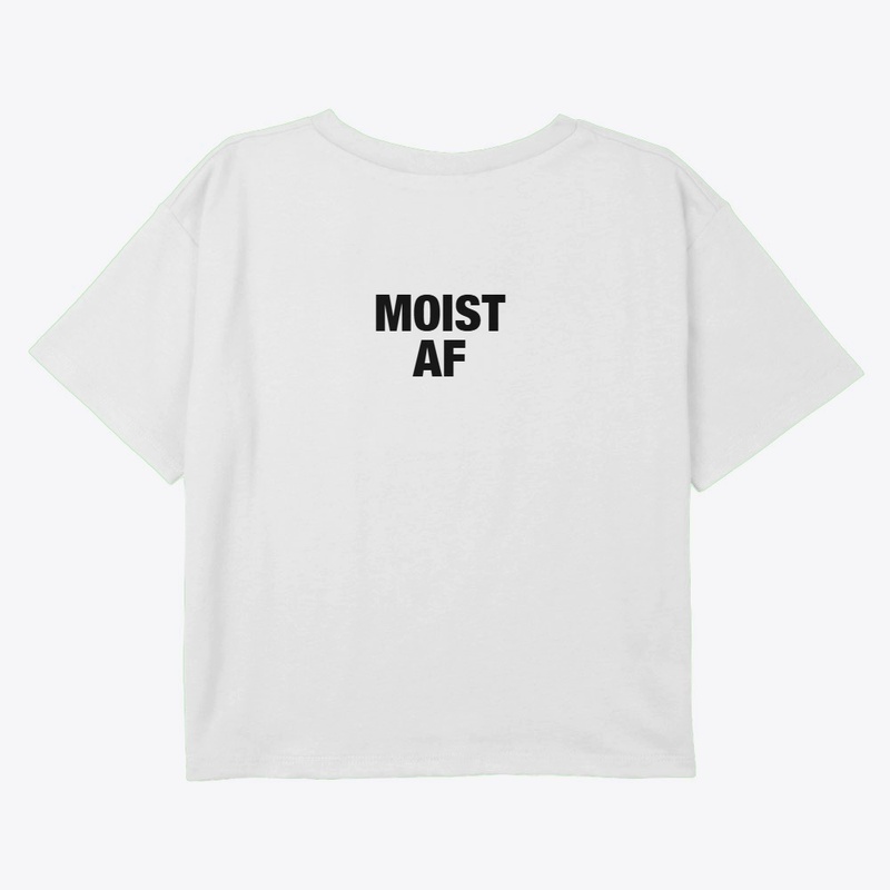 MOIST AF White Collection
