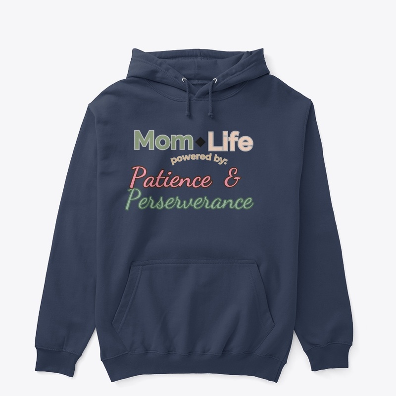 Mom Life: Patience & Perseverance Tee