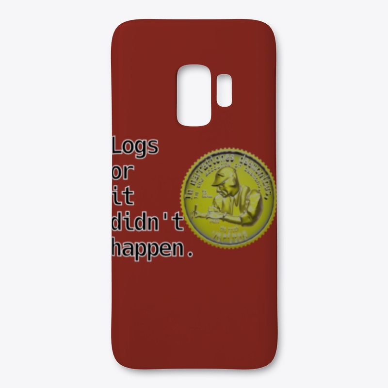 Logs or it did not happen