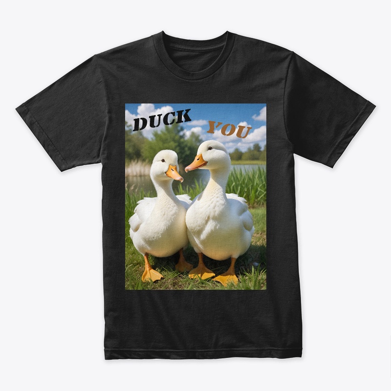Duck You T-shirt - Men T-shirt