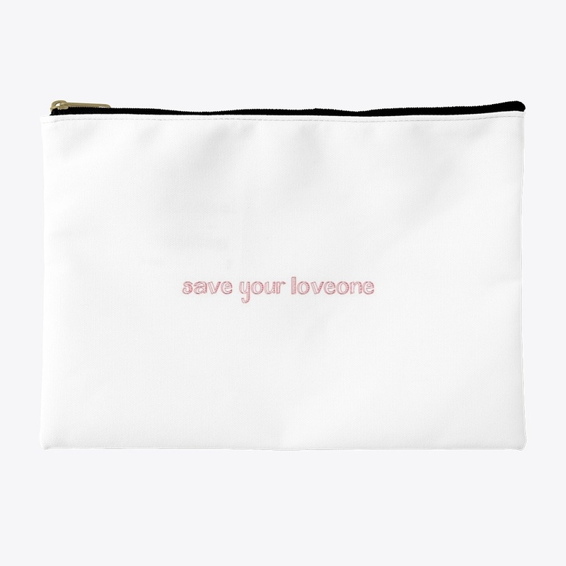 save your love one