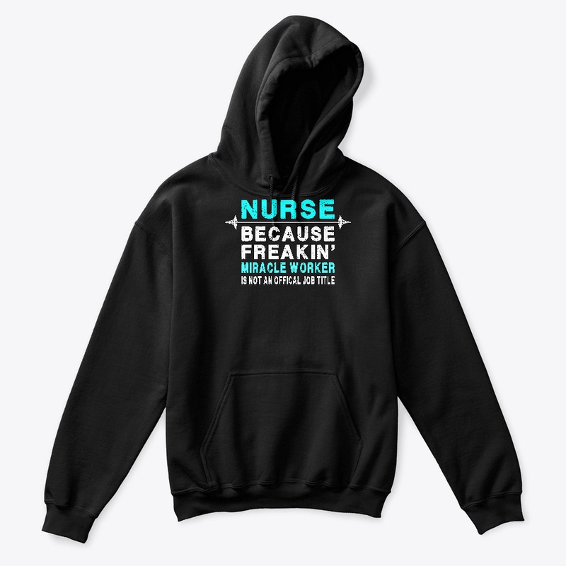 Nurse - Miracle Worker!