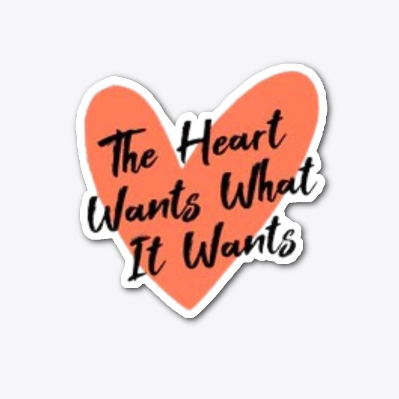 The heart wants what it wants