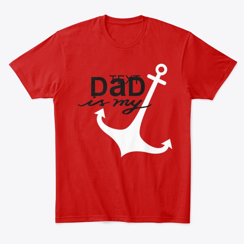 Dad Is My Anchor