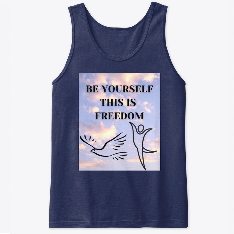 Be yourself this is Freedom to sky