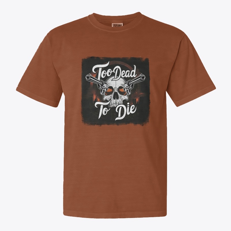 Too Dead to Die 2