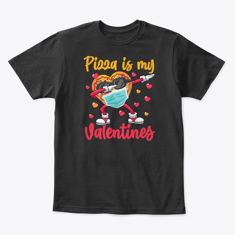 Dabbing Pizza My Valentine Heart