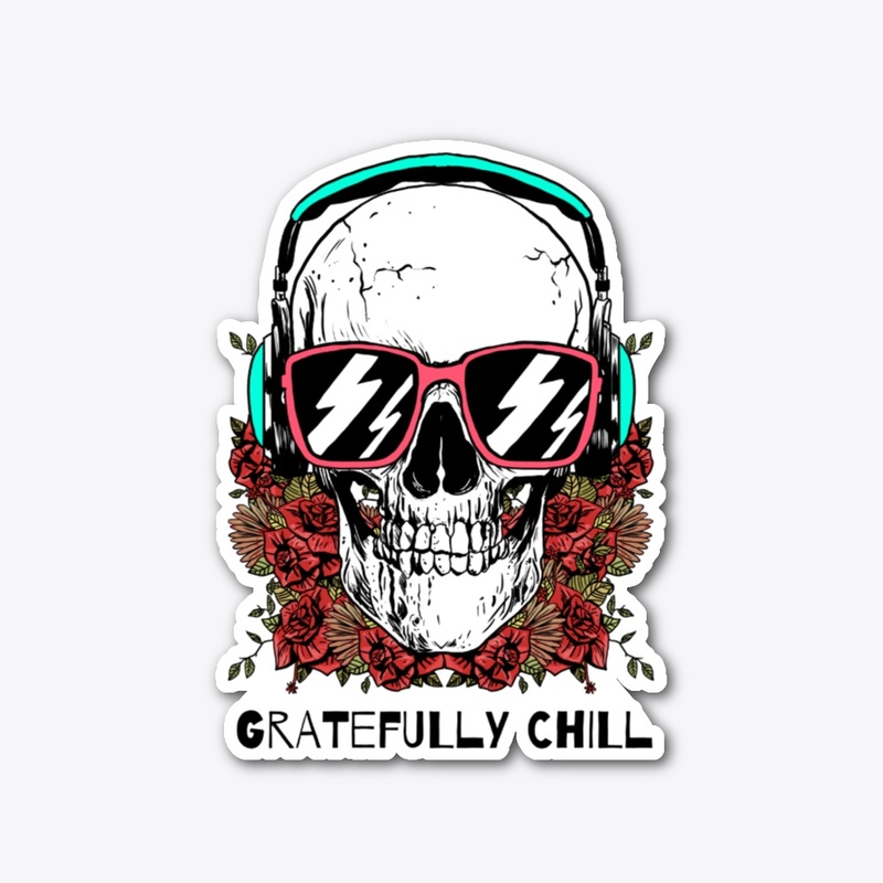 Gratefully Chill