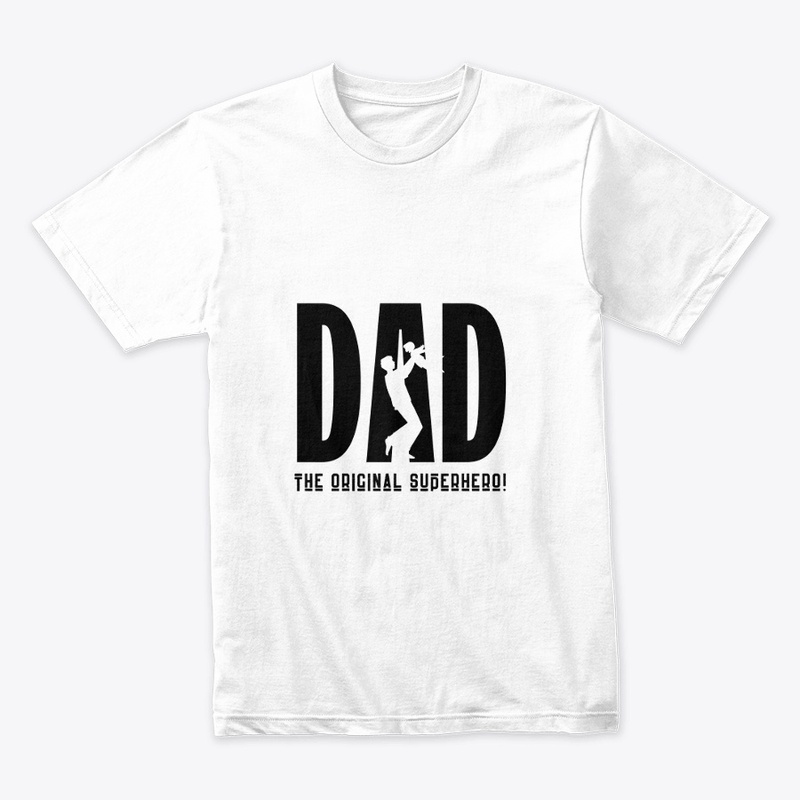  "Dad: The Original Superhero" 