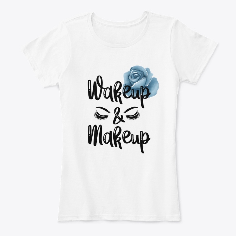 Wakeup and makeup