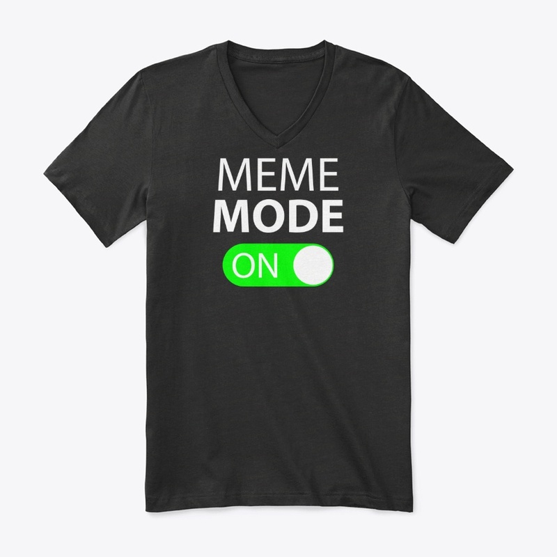 Meme Mode On