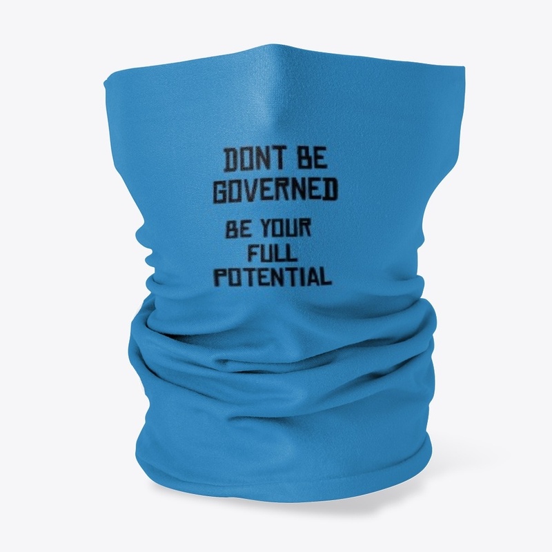 Don't be Governed