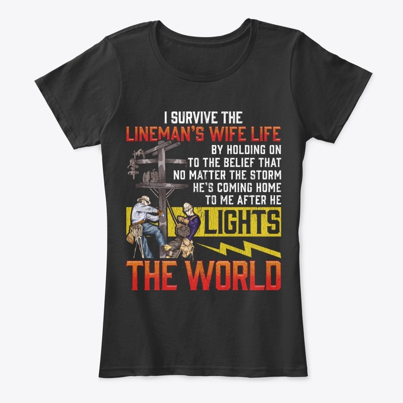 Lineman's Wife Gift - I Survive The Life