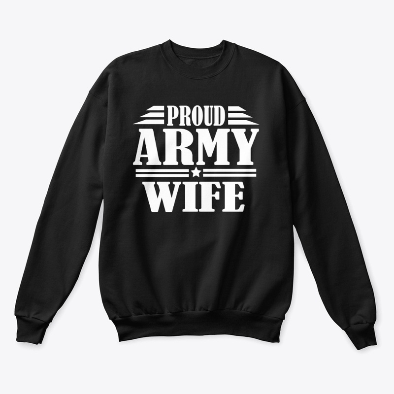 Proud Army Wife Veterans Day 2019