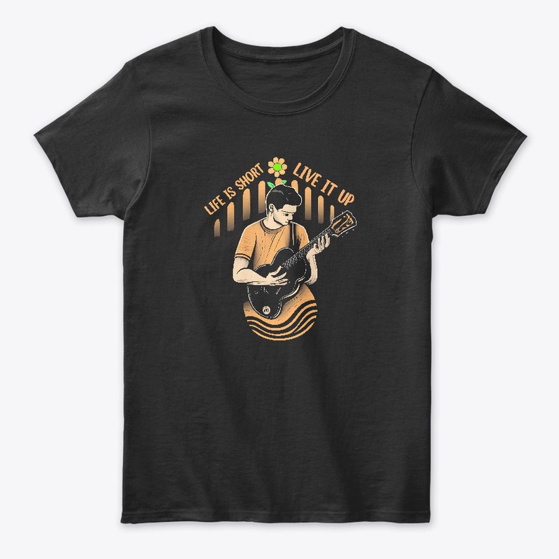Life is short Live it up T-shirt