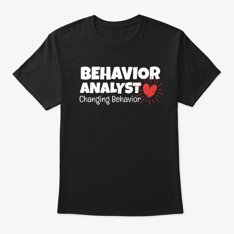 BEHAVIOR ANALYST CHANGING BEHAVIOR