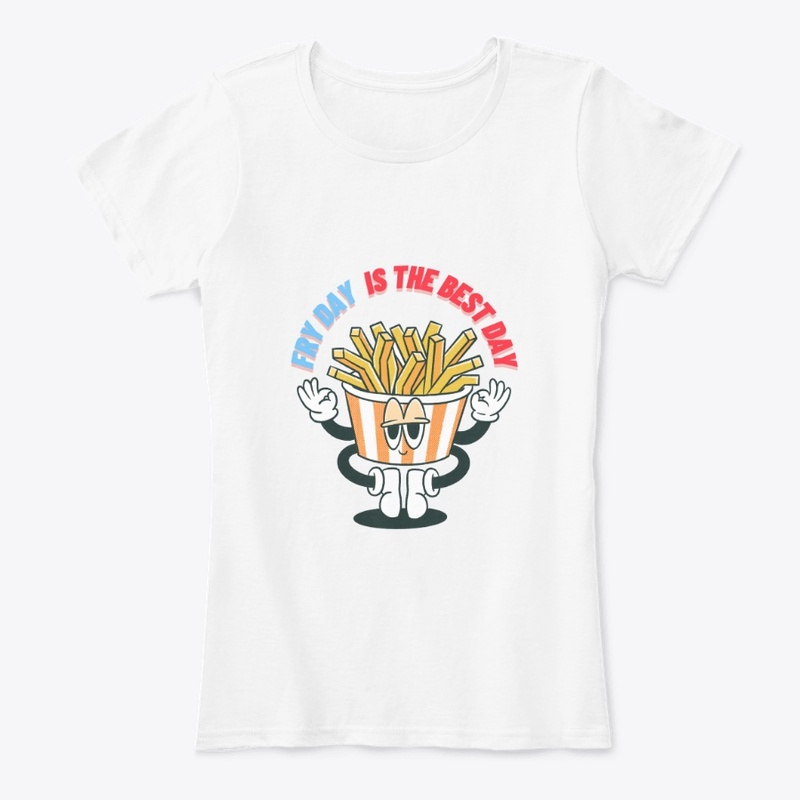 Funny French Fries  comfort T-shirts 