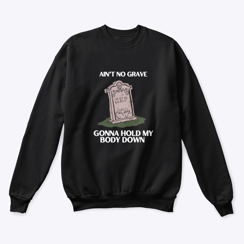 Ain't No Grave
