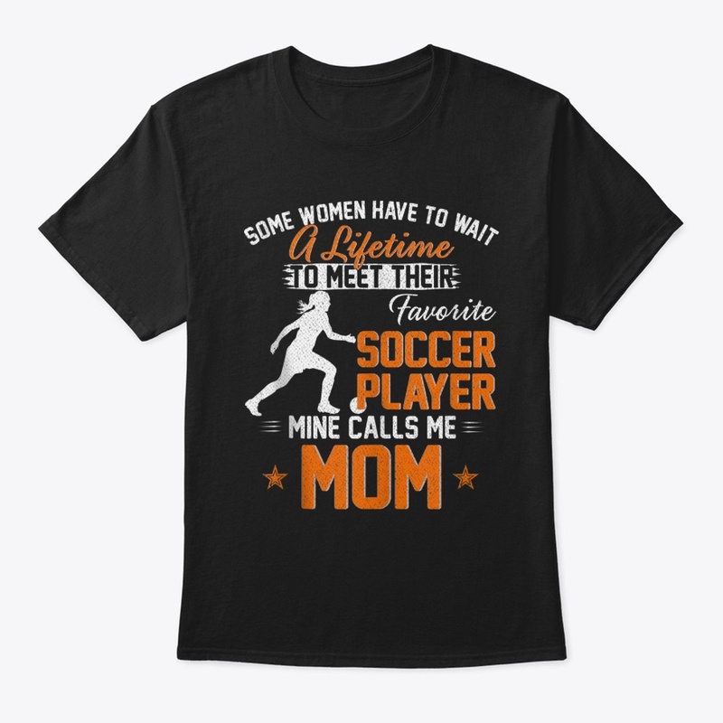 My Favorite Soccer Player Calls Me Mom G