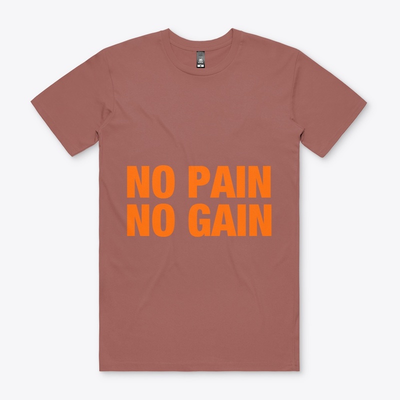 No Pain No Gain