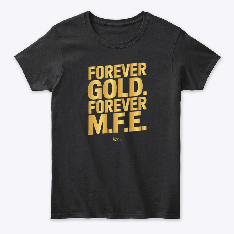 GLC - Forever Gold. Forever M.F.E.