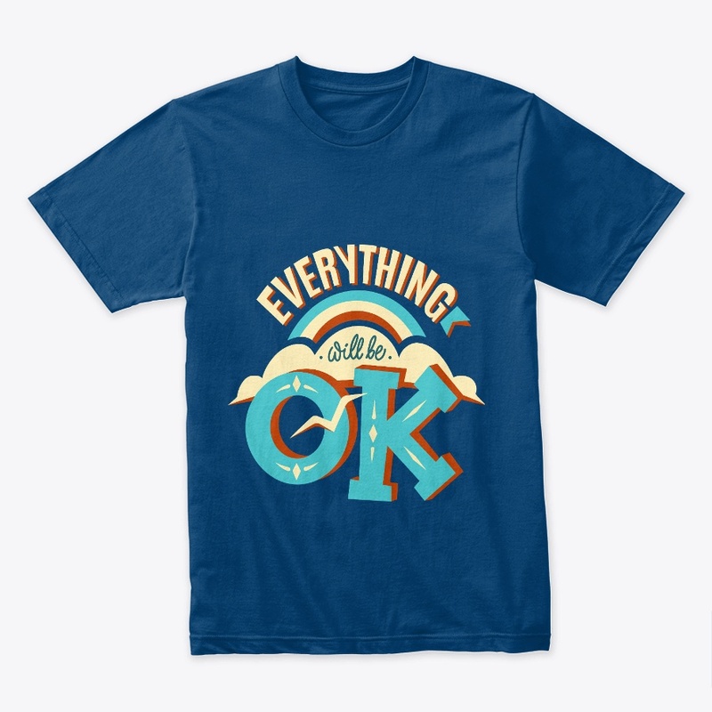 everything will be okay classic t-shirt