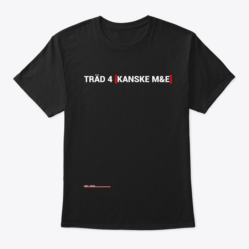 TRÄD 4 [KANSKE M&E]