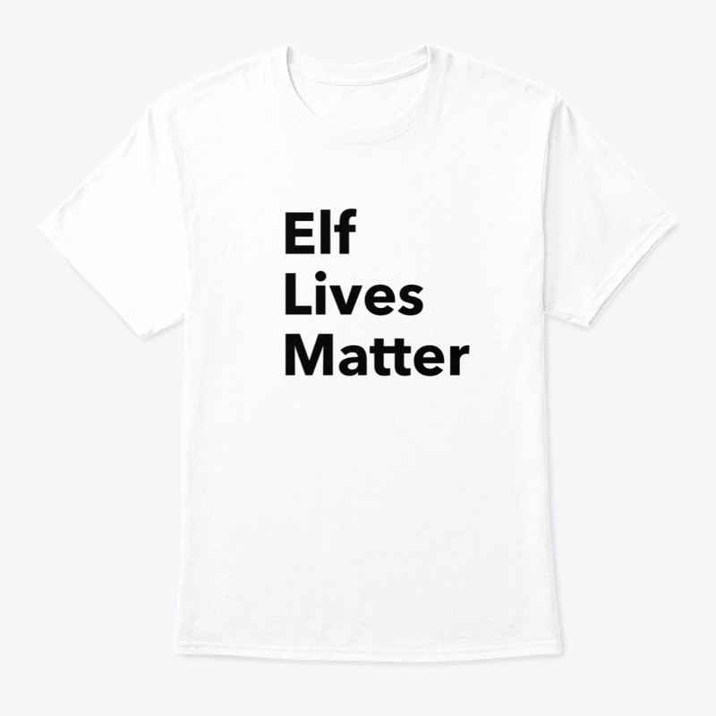 Elf Lives Matter