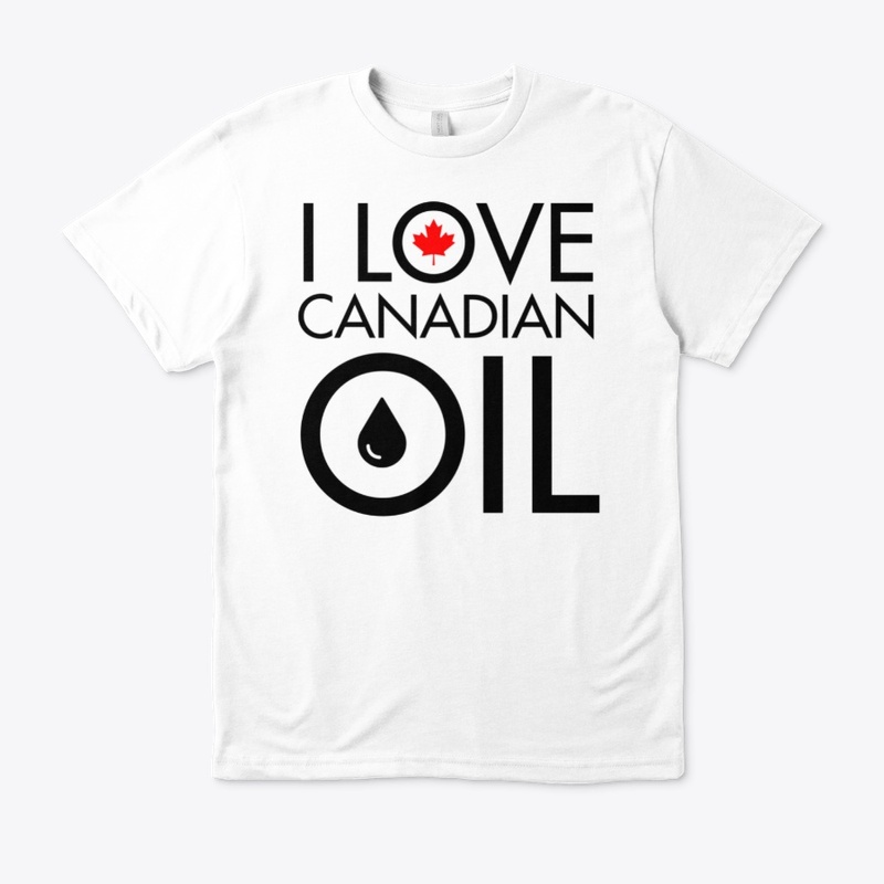 I Love CDN Oil - Elect Conservatives