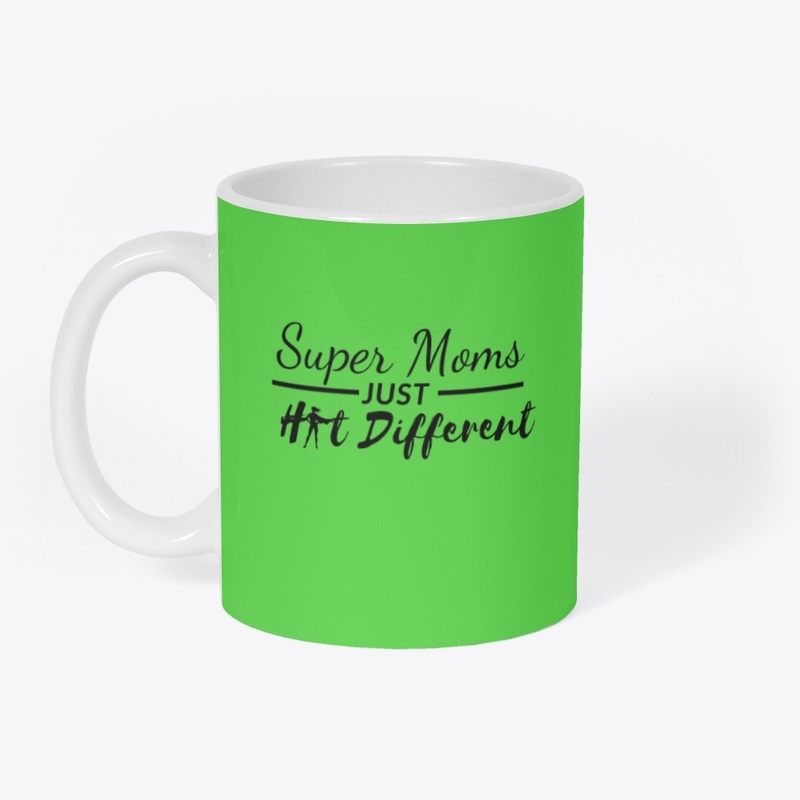 Super Moms Just Hit Different