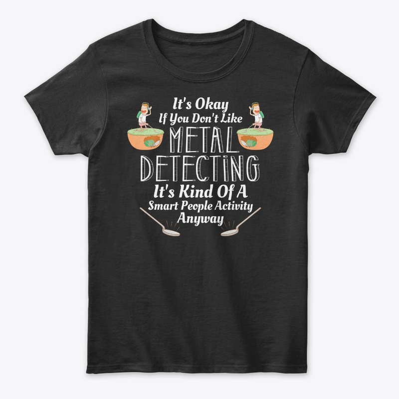Smart People Like Metal Detecting