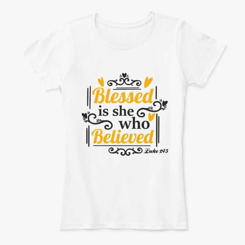 Luke 1:45 T-Shirt and Face Mask 