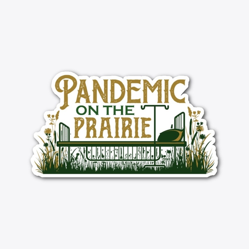 Pandemic on the Prairie