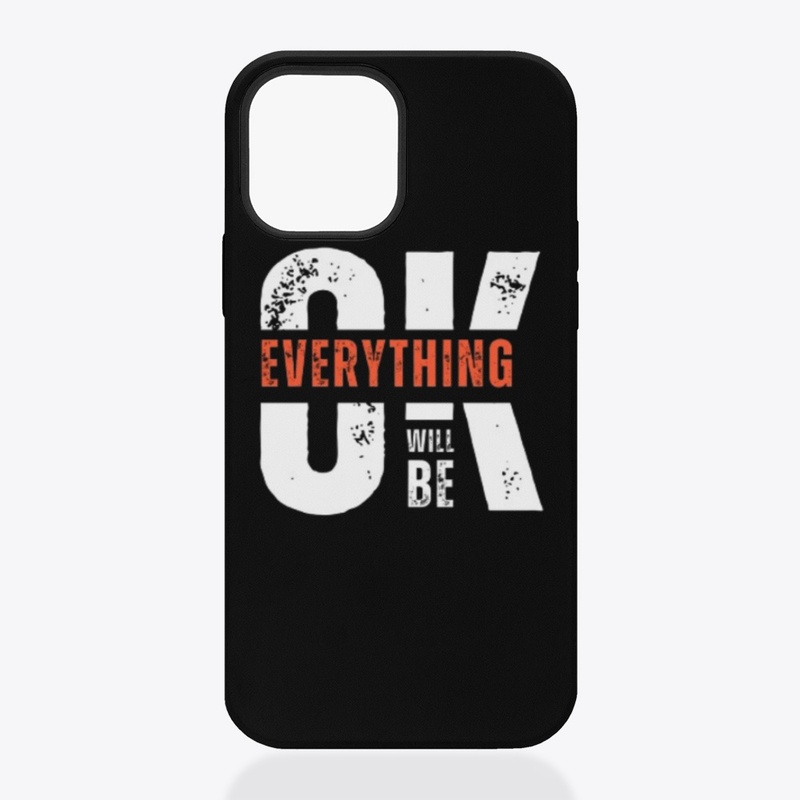 Everything Will Be OK 