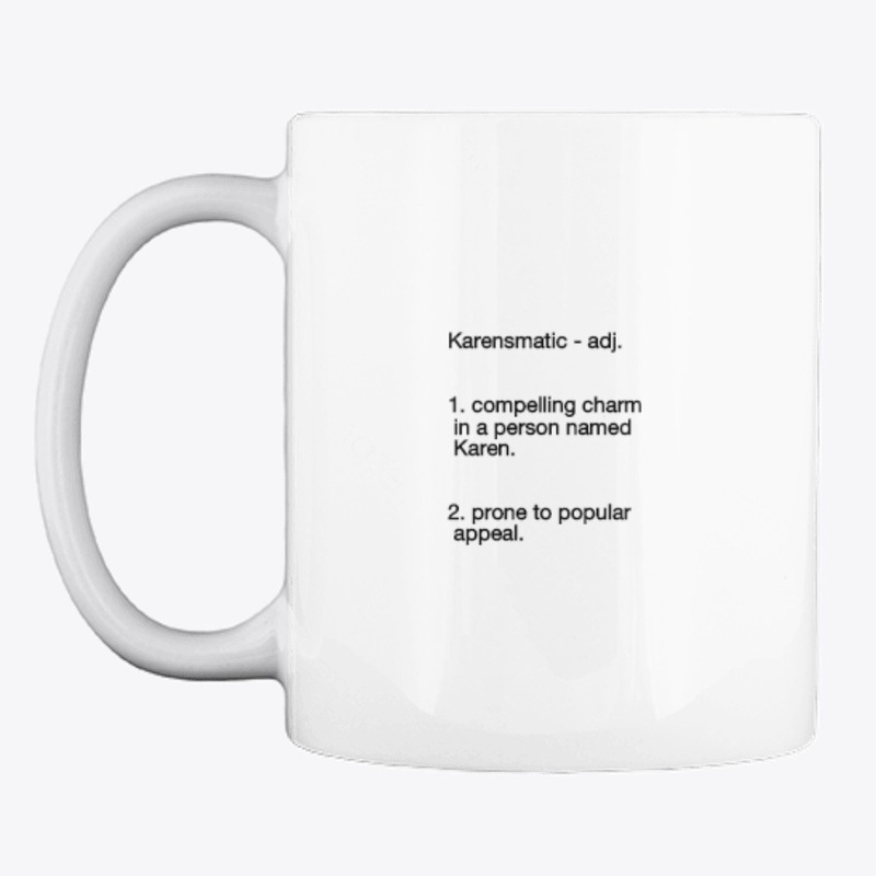 Karensmatic™  The Karen Line