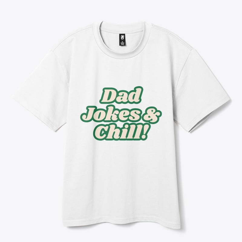 Dad Jokes & Chill! Funny T-Shirt
