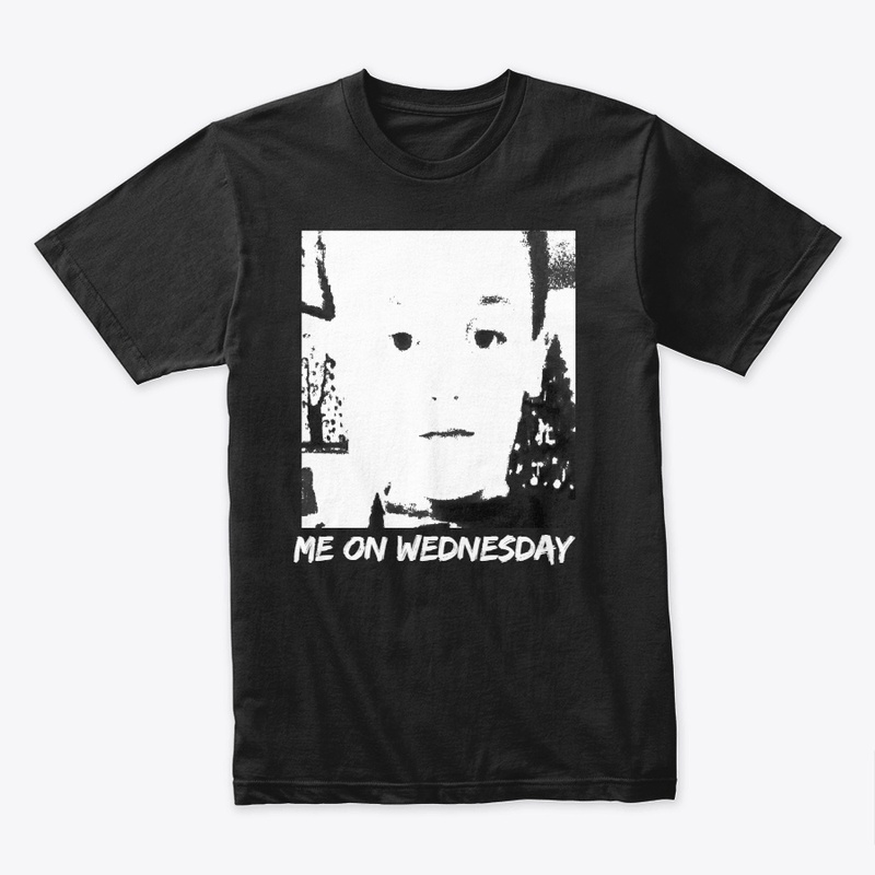 Me On Wednesday Tee