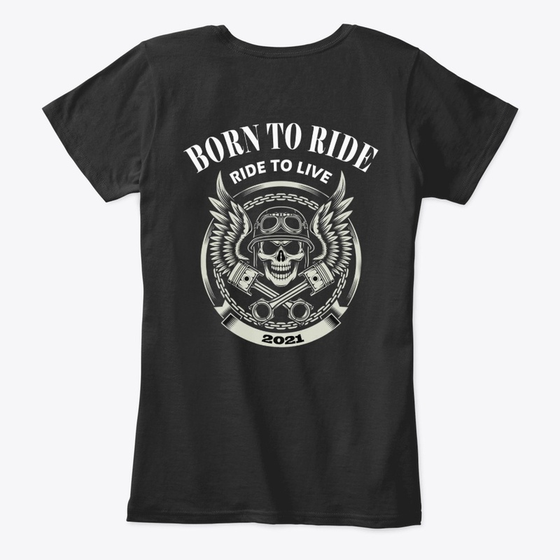 Born To Ride, Ride To Live
