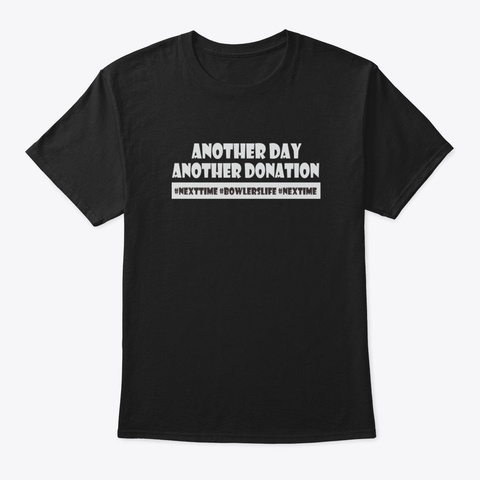 Funny Bowling Shirt For Gift Black T-Shirt Front