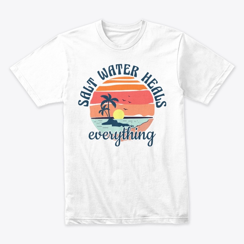 Saltwater Heals Everything Beach Quotes