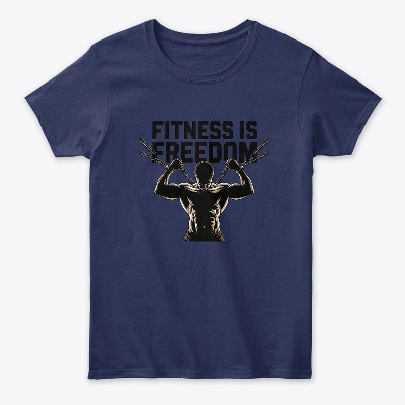 Fitness is Freedom motivation t-shirt