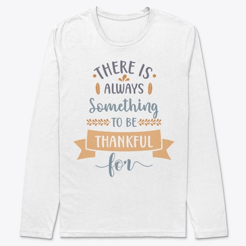 Always Something to Be Thankful 