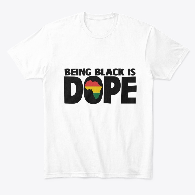 Being Black is Dope