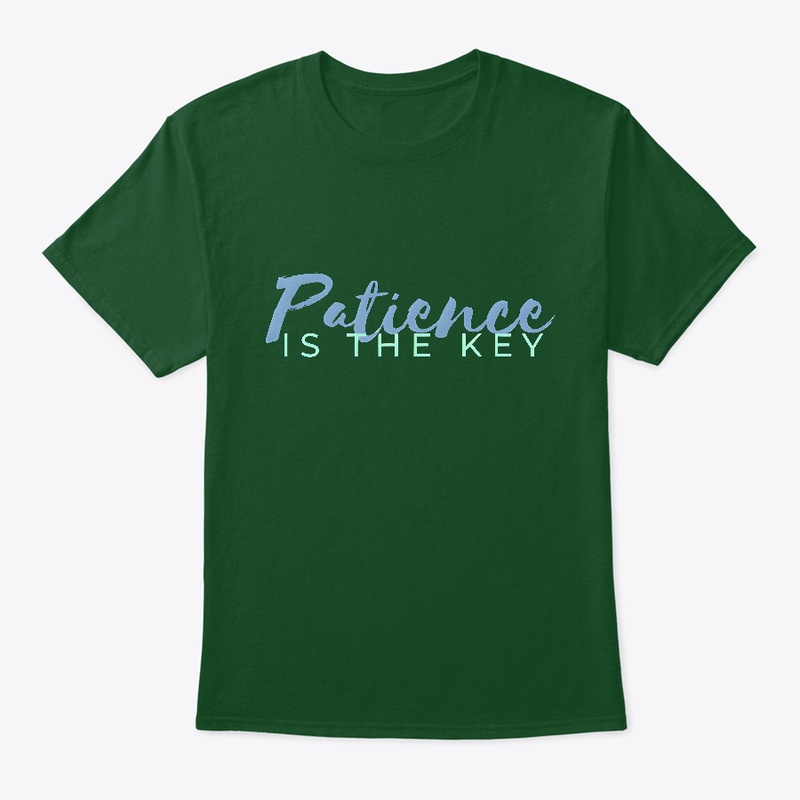 Patience is The Key